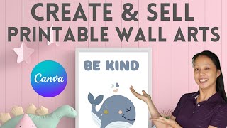 CREATE and SELL Printable Wall Arts - Easy Step by Step CANVA Tutorial