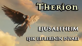 Therion - Ljusalfheim (Lyric Video) -Türkçe Altyazı-
