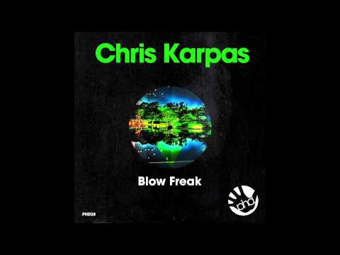 Chris Karpas - Blow Freak (Original Mix)