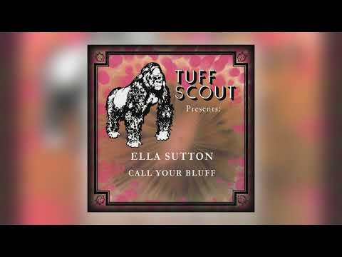 Ella Sutton - Call Your Bluff [Audio]