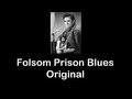 Folsom Prison Blues • Original • Johnny Cash • 1955 ...