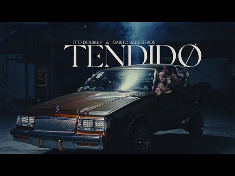TENDIDO (Video Oficial) - Tito Double P, Gabito Ballesteros