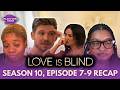 Love Is Blind S10 E7-9: The Men Are In Crisis, Right? | 2 Black Girls, 1 Rose Podcast