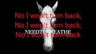 NeedToBreathe - Won&#39;t turn Back (Lyrics)