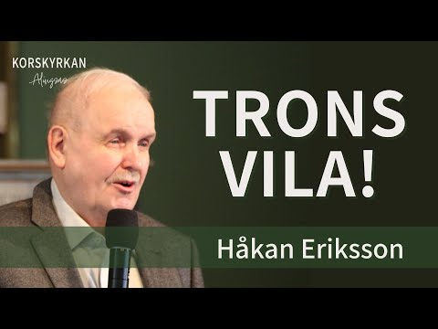 Håkan Eriksson - Trons vila!