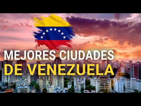 TOP 10 Mejores Ciudades De VENEZUELA Para VIVIR y VISITAR | Que Ver En VENEZUELA