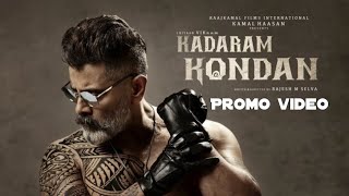 Kadaram Kondan Promo 2019 | Chiyaan Vikram|Akshara Hassan|RKFI 45 | Fan promo video