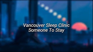 Download lagu vancouver sleep clinic - someone to stay (tiktok version) mp3 Download lagu vancouver sleep clinic - someone to stay (tiktok version) mp3