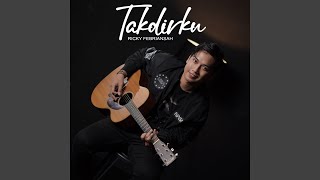 Download lagu TAKDIRKU mp3 Download lagu TAKDIRKU mp3