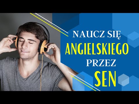 Nauka angielskich zwrotów podczas snu - Ucz się angielskiego przez sen - Angielski do słuchania
