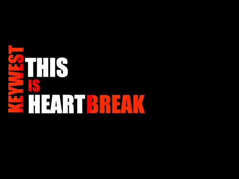 This Is Heartbreak - Keywest - Lyric Video