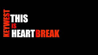 Download lagu This Is Heartbreak - Keywest - Lyric Video mp3