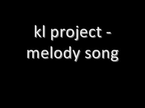 KL Project - The Melody Song