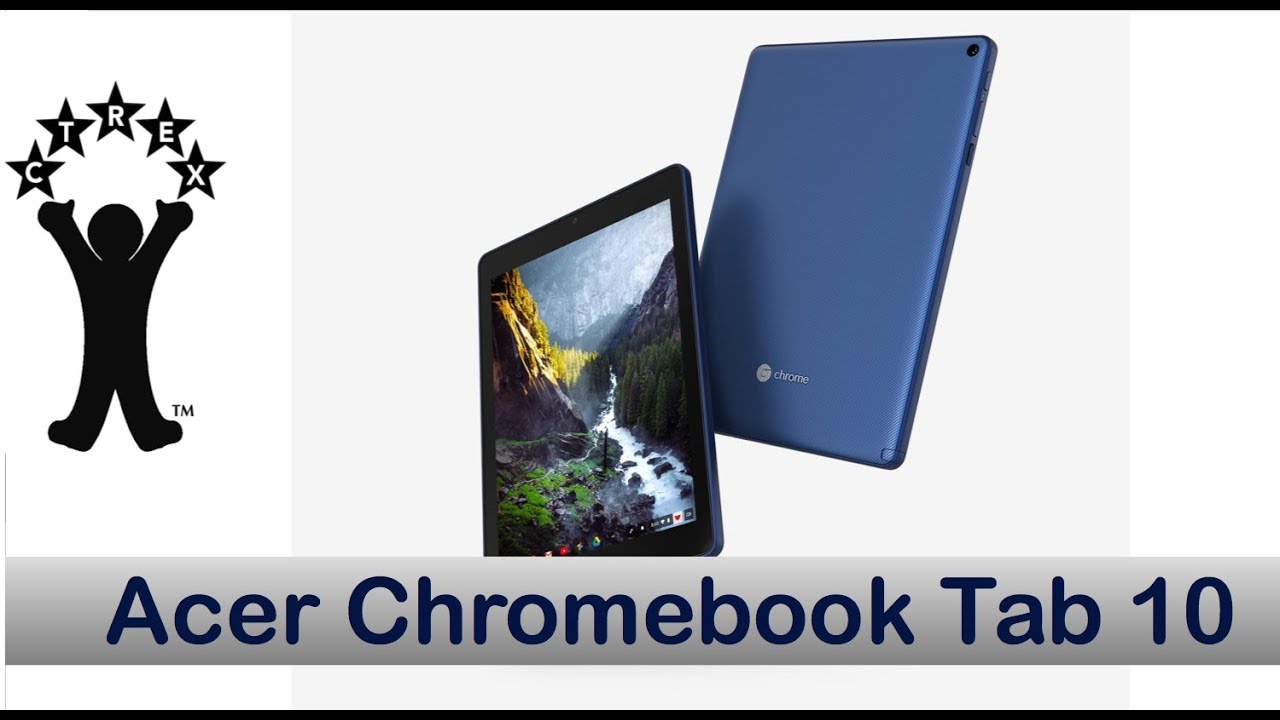 Acer Chromebook Tab 10 -- An out of the box look