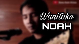 Download lagu Wanitaku - NOAH (Dewa Gede Krisna Cover) mp3