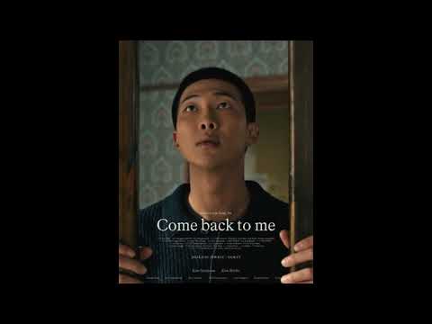RM (of BTS) - COME BACK TO ME (radio edit)