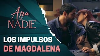 Magdalena Se Le Declara A Joaquin Sorpresivamente | Ana De Nadie