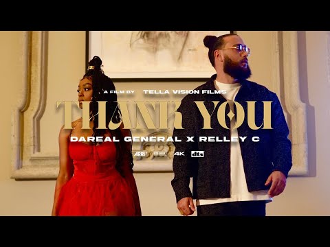 Dareal General x Relley C - Thank You [Official Music Video]