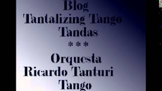Tantalizing Tango Tandas 188 Dj El Monje Orquesta Ricardo Tanturi