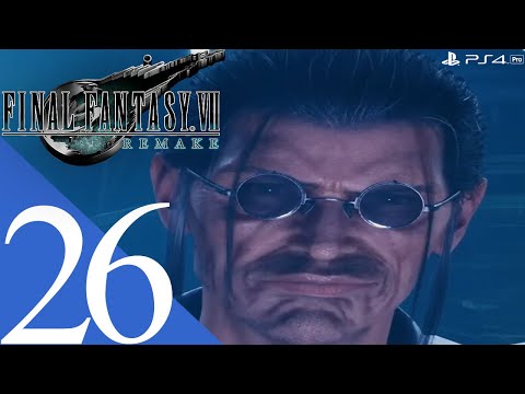 FINAL FANTASY VII REMAKE PS4 PRO Gameplay Walkthrough Part 26 [1440p HD 60FPS] - No Commentary