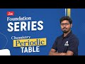 Chemistry - Fundamental Concepts of Periodic Table | Foundation Series | @ALLENJEE