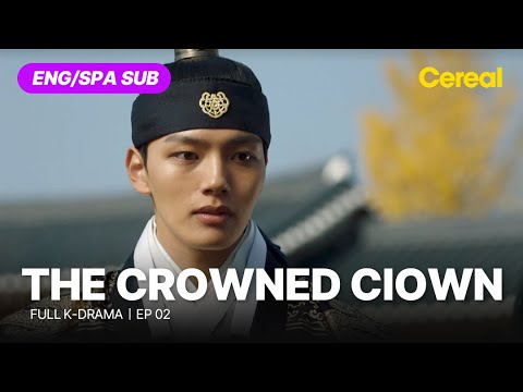 [FULL•SUB] The Crowned Clown (2018)｜Ep.02｜ENG/SPA subbed kdrama｜#yeojingoo #leeseyoung #kimsangkyung