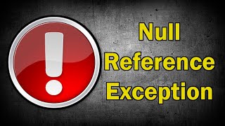 Fix Null Reference Exception in Unity