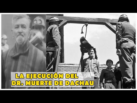 La EJECUCIÓN DEL INFAME Claus Schilling - El Doctor MUERTE de DACHAU l Segunda Guerra Mundial