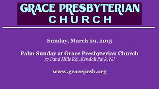 preview picture of video 'Palm Sunday at Grace Presbyterian Church - March 29, 2015'
