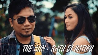 Download lagu THE GUN - RATU DI HATIKU mp3