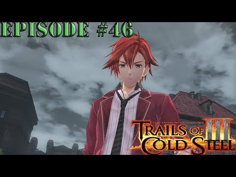 The Legend of Heroes Trails of Cold Steel 3 Episode 46: Big Brother Rean