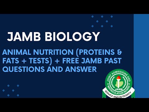 JAMB Biology 2025 EP 62 - Proteins and Fats (Tests) + Free Biology JAMB Past Questions