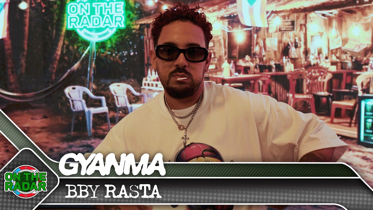 Gyanma "BBY RASTA" | On The Radar Puerto Rico 🇵🇷