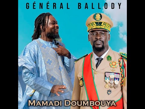 Général Ballody - Mamadi Doumbouya (Officiel 2025)