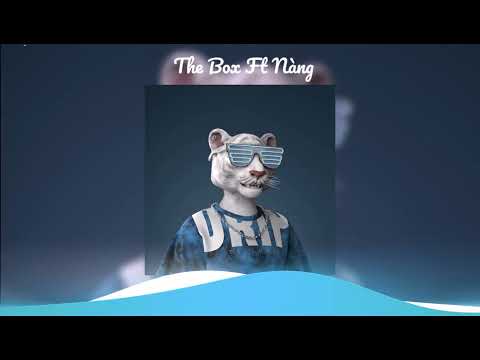 The Box ft Nàng | Silver Smoke Remix | Nhạc Này Không Nghe Thì Nghe Cái Gì?