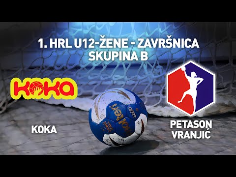 ŽRK Koka vs RK Petason Vranjić | 1. HRL U12 Žene (Skupina B)