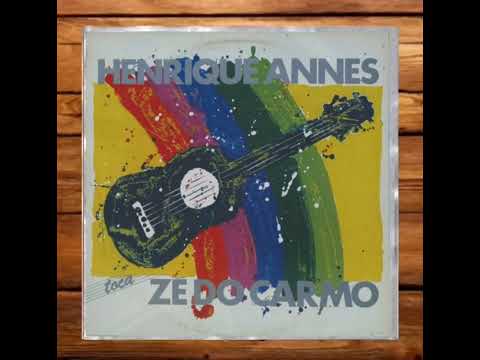 Henrique Annes Toca Zé do Carmo (1987)