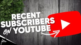 How to see recent subscribers on Youtube 2023