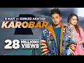 Karobar R Nait Ft Gurlez Akhtar HD Video New Punjabi Songs 2022 Latest Punjabi Songs 2022