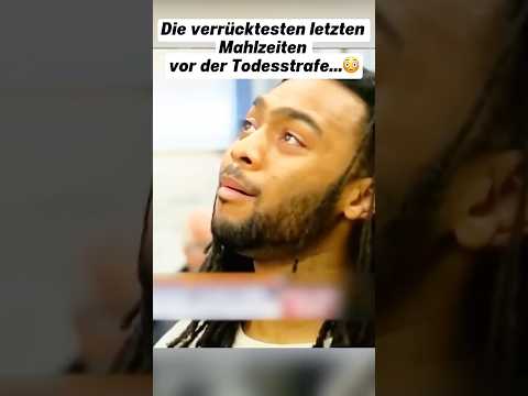 Die seltsamsten Essenswünsche vor der Todesstrafe!