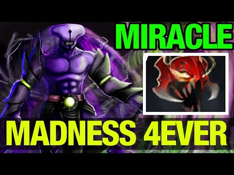 MADNESS ALWAYS IS A GOOD ITEM - MIRACLE- FACELESS VOID - Dota 2