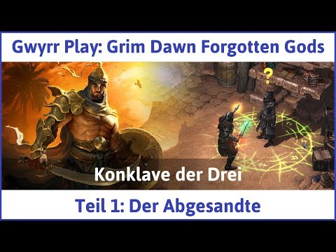 Grim Dawn - Forgotten Gods Teil 1: Der Abgesandte - Let's Play|Deutsch