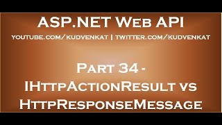 IHttpActionResult vs HttpResponseMessage