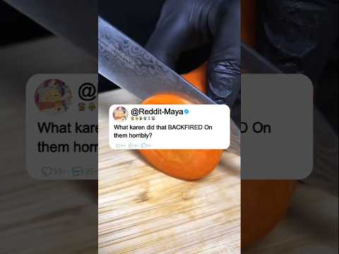 What karen did that BACKFIRED Onthem horribly?#reddit #story #redditis #stories