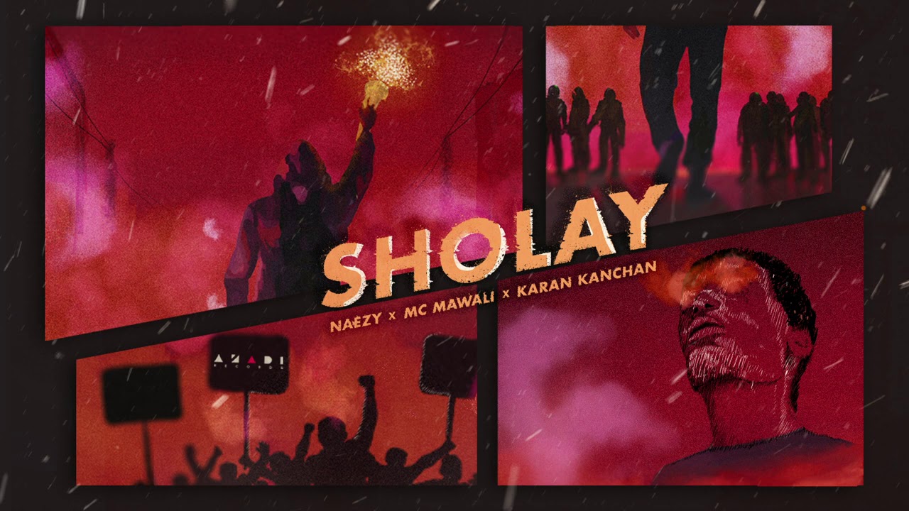 SHOLAY LYRICS - NAEZY - MC MAWALI - KARAN KANCHAN