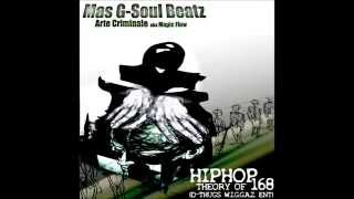 Mas G-Soul Beatz x Arte Criminale Hip Hop Theory of 168:  Black Orchestra  Effect BX version.
