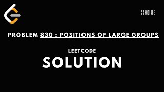 Download the video "Positions of Large group | Leetcode solutions and explanation || Schoolabe"