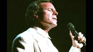 Julio Iglesias   Yesterday when i was young