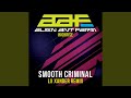 Smooth Criminal (Re-Recorded - LX Xander Remix)