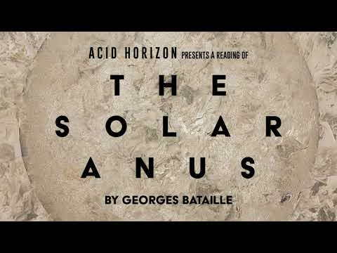 A Reading of Georges Bataille's "The Solar Anus"